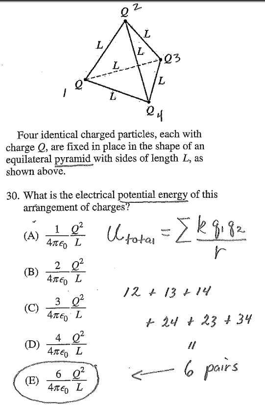 Four identical charged particles, each with charge Q, are fixed in
 place in the shape of an equilateral pyramid with sides of length L,
 as shown above. 30. What is the electrical potential energy of this
 477 eo 2 3 (C) 4TE0 4 4ÆEo 6 (E) 47teo 23 